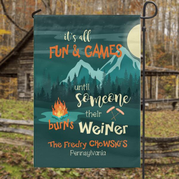 Personalized Camping Flag Sign - Best Gift Idea For Camping Lovers - It's All Fun & Games Until Someone Burns Their Weiner