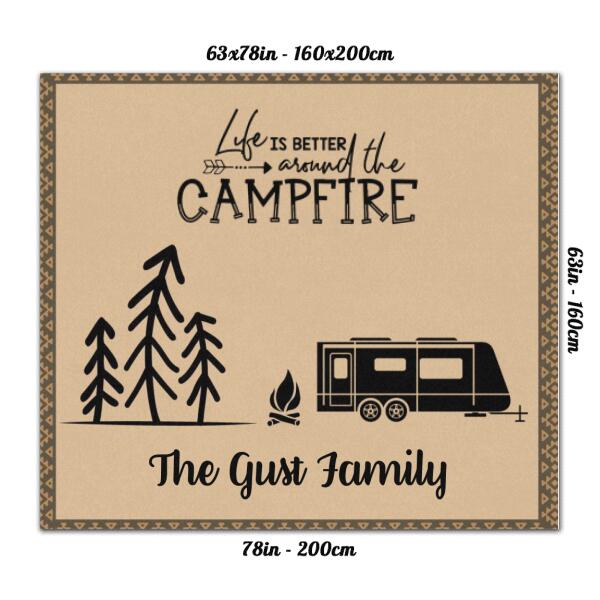 Personalized Camping Rug - Gift For Whole Family, Camping Lovers - Life is better around the campfire - QYE7EZ