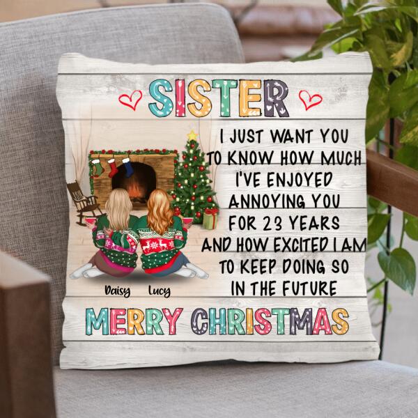 Personalized Annoying Sisters Pillow Cover - Best Gift For Sister/Friend - Merry Christmas