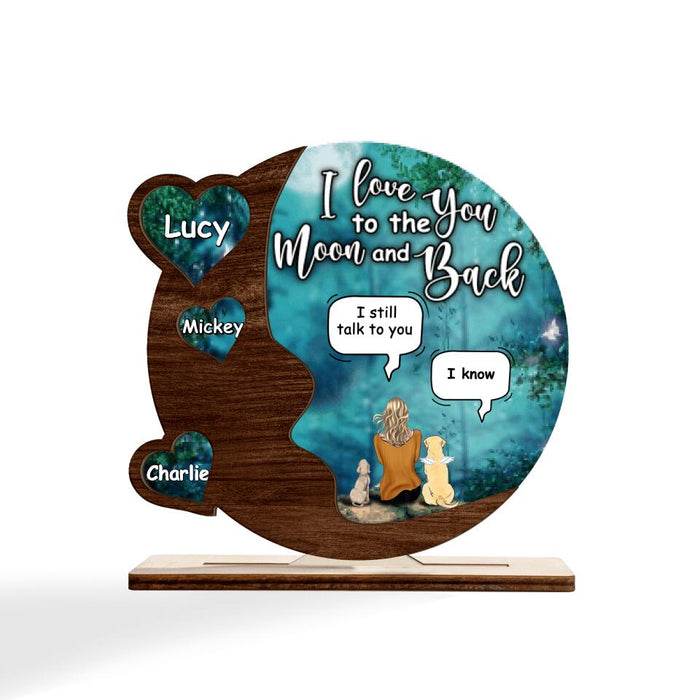 Personalized Memorial Pet Plaque - Up to 4 Pets - Memorial Gift For Dog/Cat Lover - I Love You To The Moon And Back