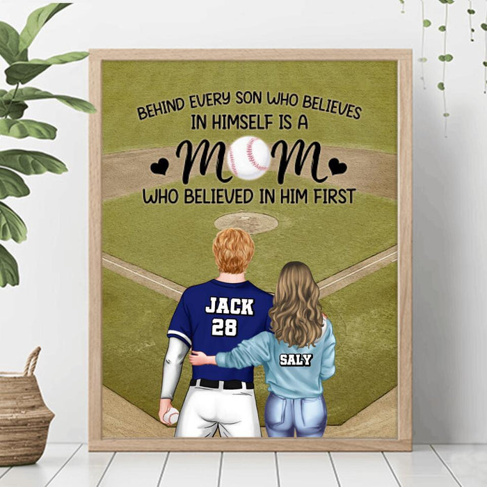 Personalized Baseball Mom Vertical Poster - Gift Idea From Son To Mother For Mother's Day - Behind Every Son Who Believes In Himself Is A Mom Who Believed In Him First