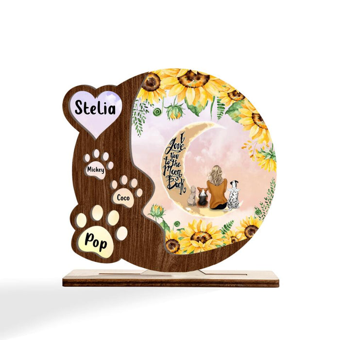 Personalized Pet Mom Sunflower Wooden Plaque With Up to 4 Pets - Gift Idea For Dog/Cat Lover - I Love You To The Moon And Back