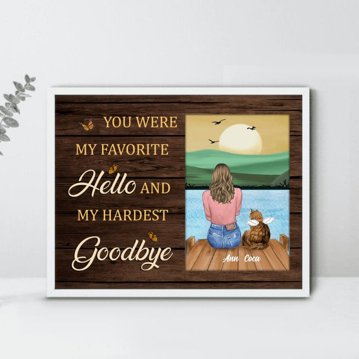 Personalized Pet Memorial Poster - Adult/Couple With Up to 4 Pets - Memorial Gift Idea For Dog/Cat Lover - You Were My Favorite Hello And My Hardest Goodbye