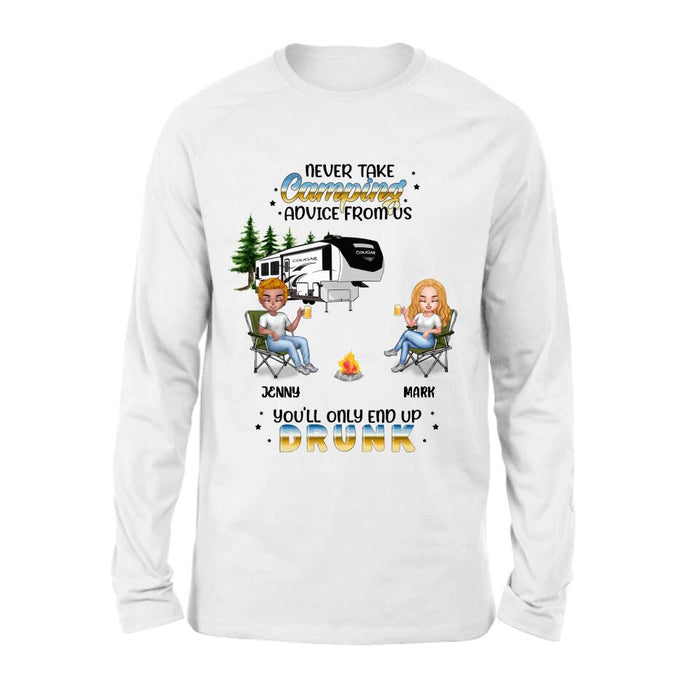 Personalized Camping Friends Shirt - Up to 6 People - Gift Idea For Friends/Camping Lovers - Never Take Camping Advice From Us You'll Only End Up Drunk