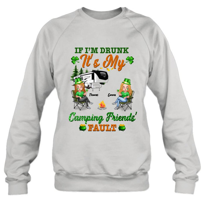 Personalized Camping Friends Shirt - Up to 4 People - Best Gift For St Patrick's Day - If I'm Drunk It's My Camping Friends' Fault