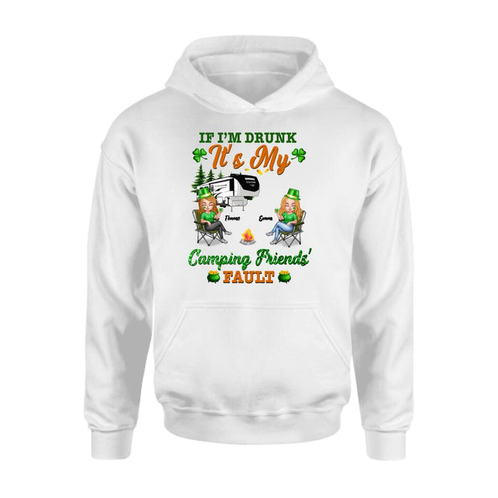 Personalized Camping Friends Shirt - Up to 4 People - Best Gift For St Patrick's Day - If I'm Drunk It's My Camping Friends' Fault