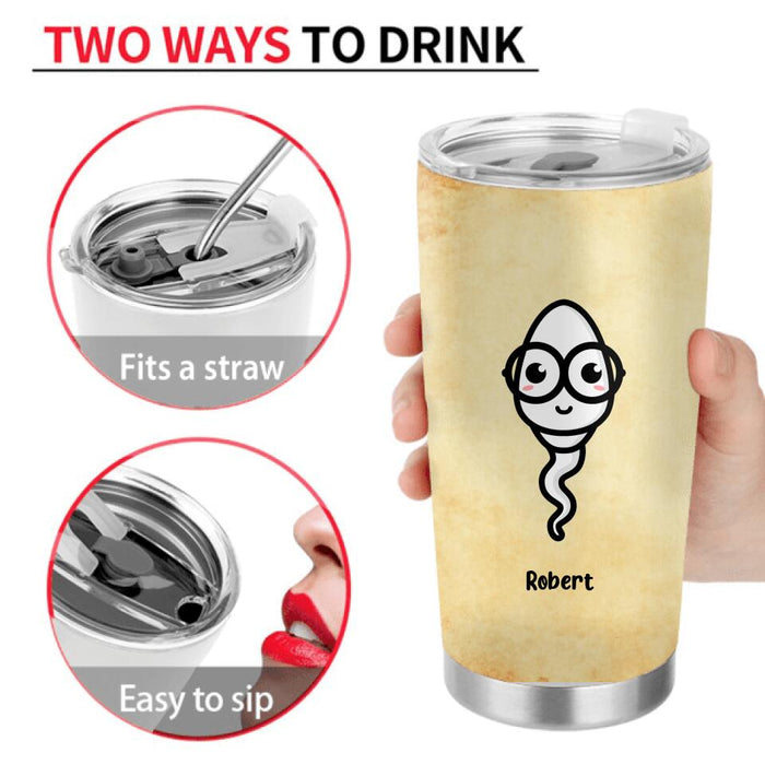 Personalized Funny Father's Day Tumbler - Father's Day Gift Idea For Father - Seems Like Just Yesterday I Was Chillin' in Your Balls