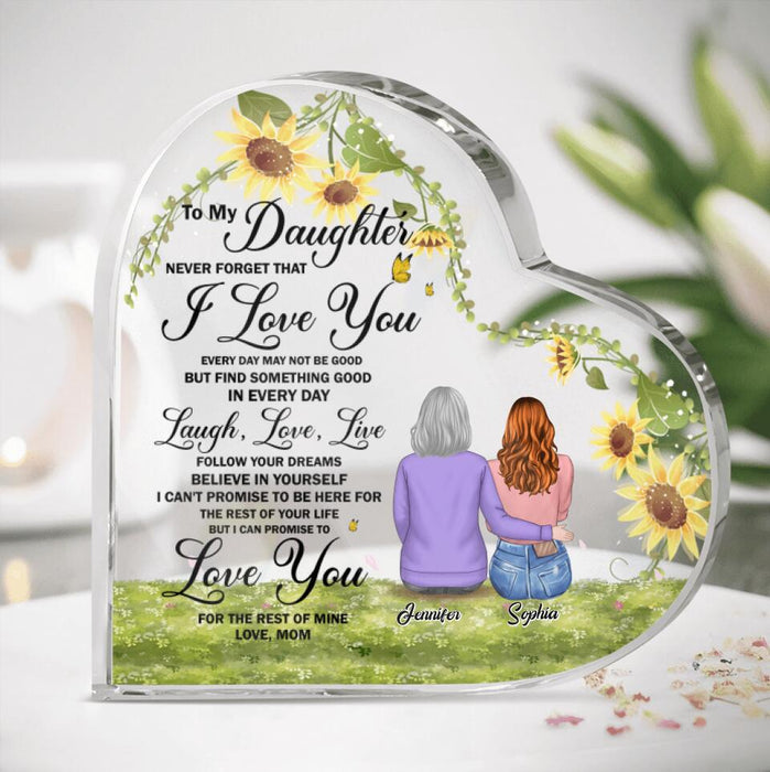 Personalized To My Daughter Heart Acrylic Plaque - Gift Idea For Daughter - To My Daughter Never Forget That I Love You