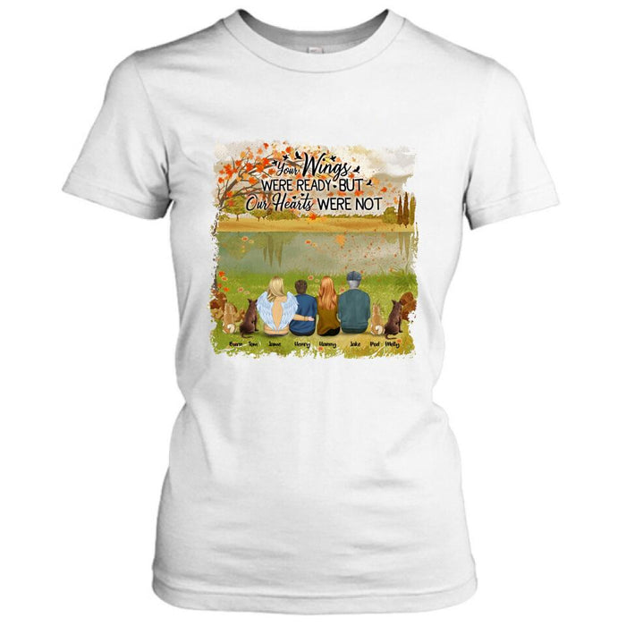 Personalized Pet Mom Dad T-Shirt/Hoodie - Best Gift For Family - Your Wings Were Ready But Our Hearts Were Not