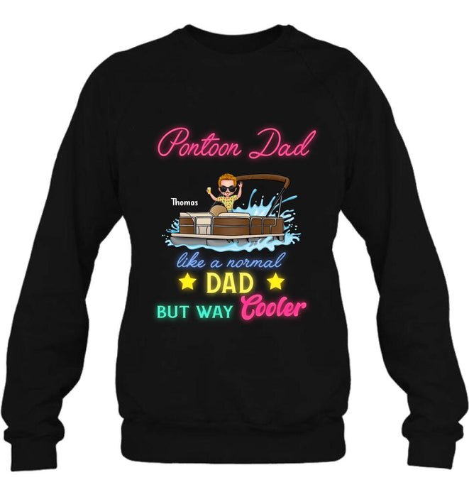 Personalized Pontoon Unisex T-shirt - Gift Idea For Father's Day - Pontoon Dad Like A Normal Dad But Way Cooler