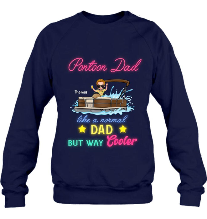 Personalized Pontoon Unisex T-shirt - Gift Idea For Father's Day - Pontoon Dad Like A Normal Dad But Way Cooler