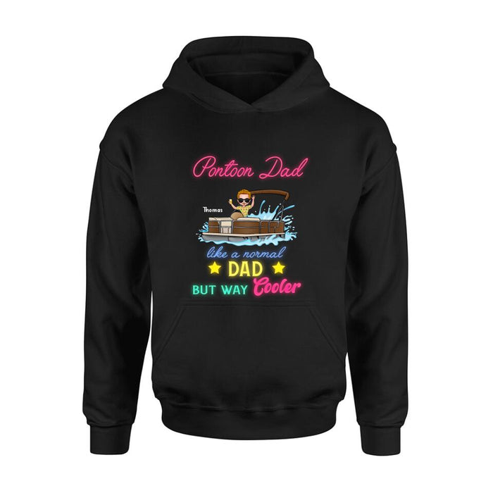Personalized Pontoon Unisex T-shirt - Gift Idea For Father's Day - Pontoon Dad Like A Normal Dad But Way Cooler