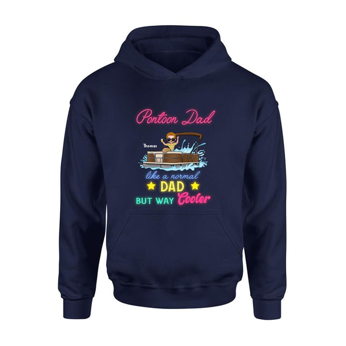 Personalized Pontoon Unisex T-shirt - Gift Idea For Father's Day - Pontoon Dad Like A Normal Dad But Way Cooler