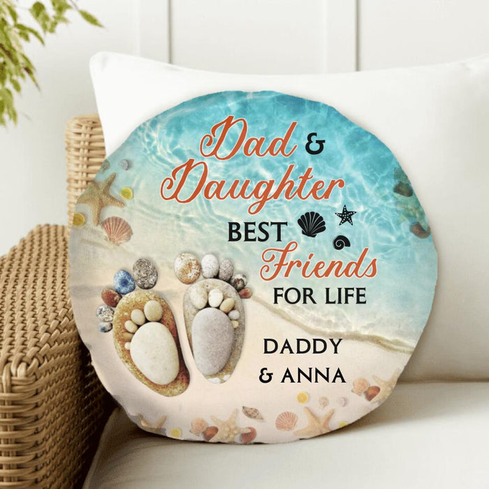 Personalized Dad And Son/Daughter Best Friends For Life Round Pillow - Gift Idea For Father's Day - Gift For Son/Daughter From Dad