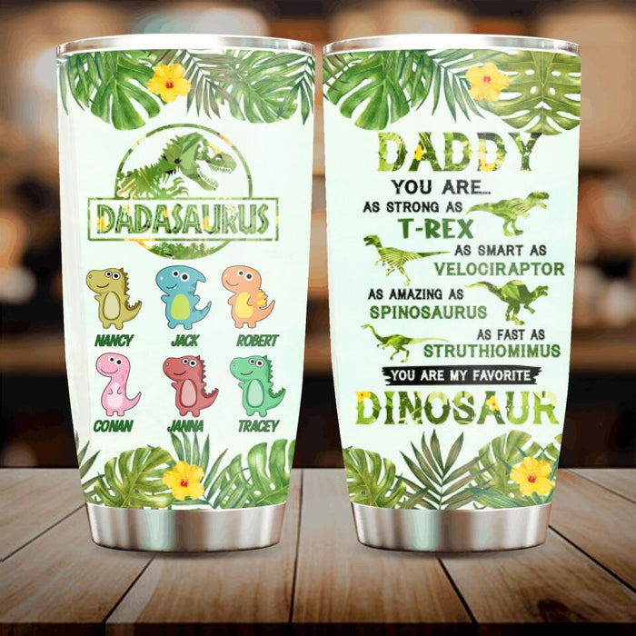 Personalized Dinosaur Tumbler - Father's Day Gift from Kid with up to 6 Kid Dinosaurs - Daddy You Are My Favorite Dinosaur