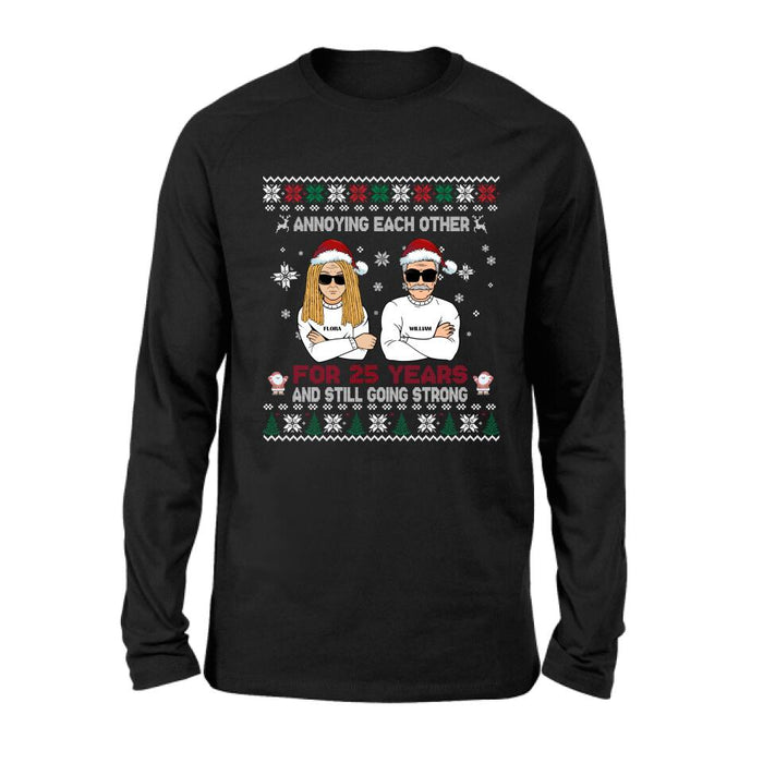 Personalized Annoying Married Couple Xmas Sweatshirt - Best Gift For Couple - Annoying Each Other For 25 Years and Still Going Strong