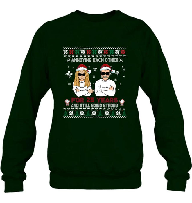 Personalized Annoying Married Couple Xmas Sweatshirt - Best Gift For Couple - Annoying Each Other For 25 Years and Still Going Strong