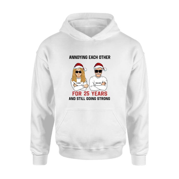 Personalized Annoying Married Couple Xmas Shirt - Best Gift For Couple - Annoying Each Other For 25 Years and Still Going Strong