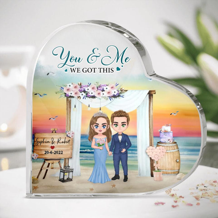 Personalized Doll Chibi Wedding Acrylic Plaque - Gift Idea For Wedding Anniversary/For Her/For Him - You & Me, We Got This
