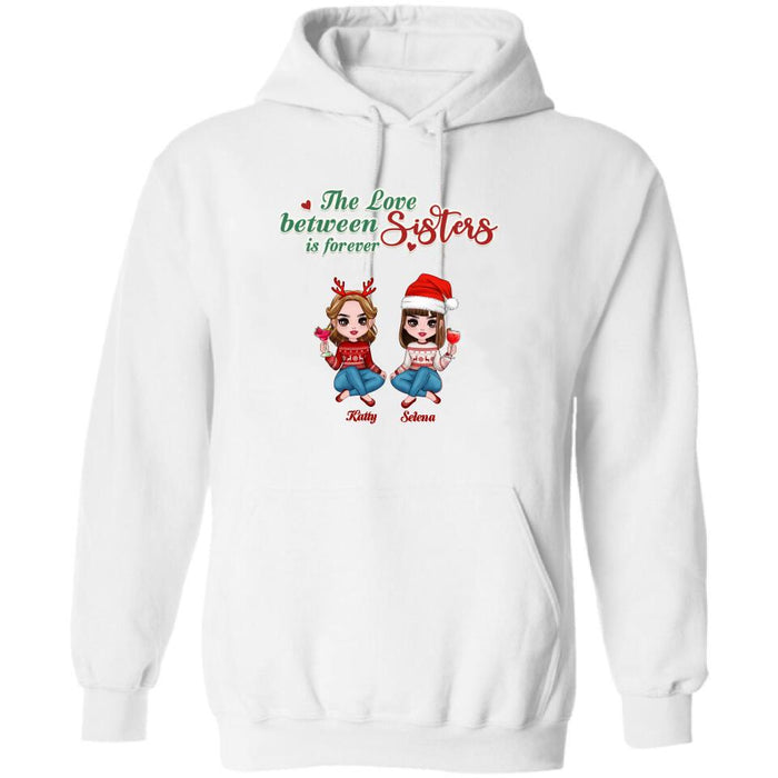 Personalized Annoying Sisters Shirt - Up to 6 Girls - Best Gift For Friends/Sisters - The Love Between Sisters Is Forever