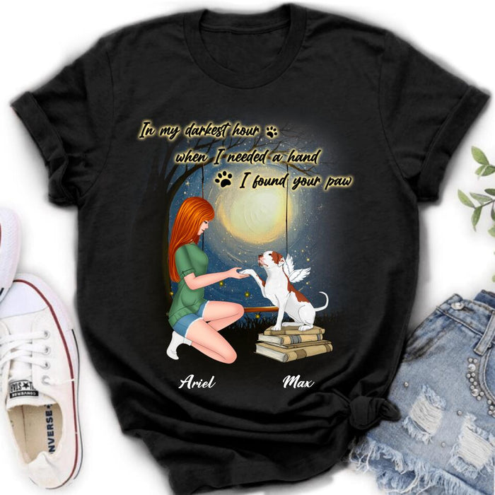 Personalized Dog Mom Shirt/Hoodie - Gift Idea For Dog Mom/Dog Lover - When I Needed A Hand I Found Your Paw