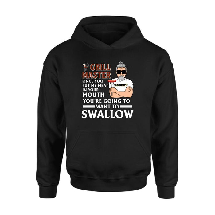 Personalized Barbeque Shirt/Hoodie - Gift Idea For Barbeque Lovers - Grill Master Once You Put My Meat In Your Mouth, You're Going To Want To Swallow