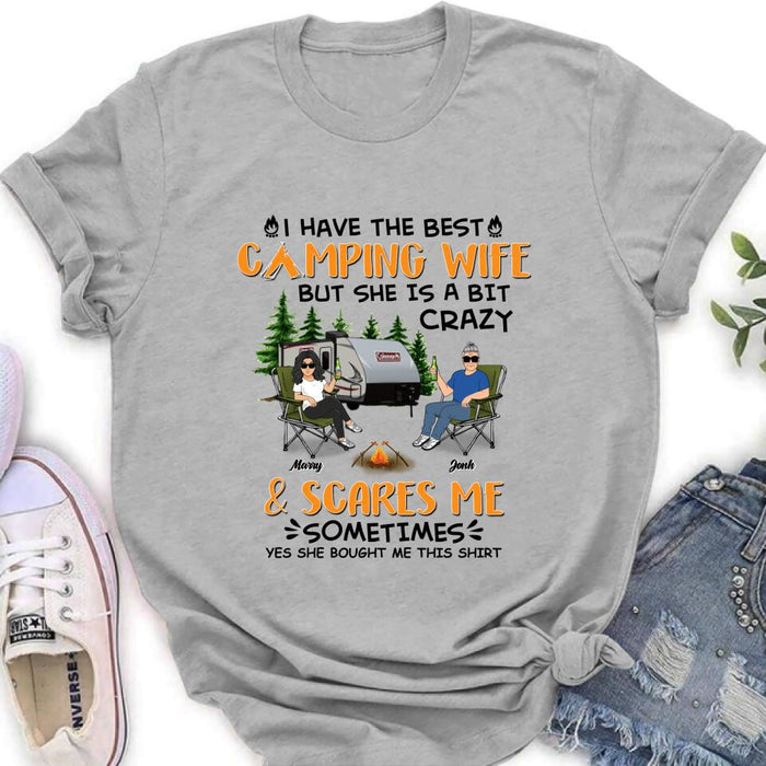 Personalized Camping Couple Shirt/Pullover Hoodie - Gift Idea For Camping Lover - I Have The Best Camping Wife But She Is A Bit Crazy & Scares Me Sometimes