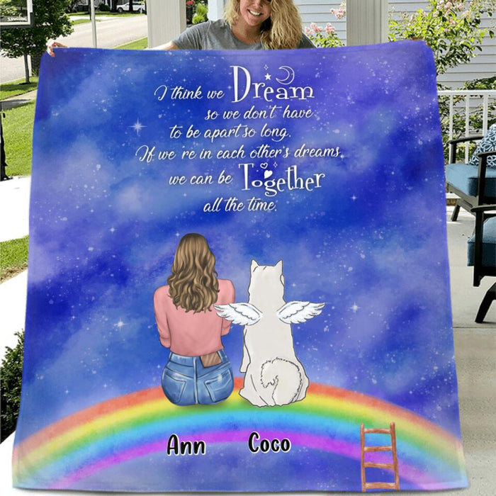 Personalized Pet Mom/Dad Fleece Throw Blanket/Quilt - Up to 4 Dogs/Cats - Gift Idea For Cat Lover/Dog Lover - I Think We Dream So We Don't Have To Be Apart So Long