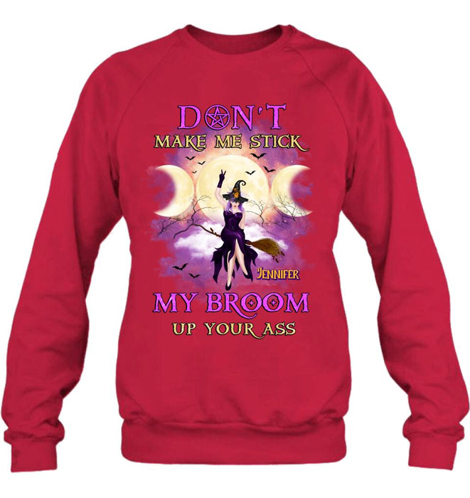 Personalized Witch Riding Broom Shirt/Hoodie - Halloween Gift Idea For Friends - Don't Make Me Stick My Broom Up Your Ass