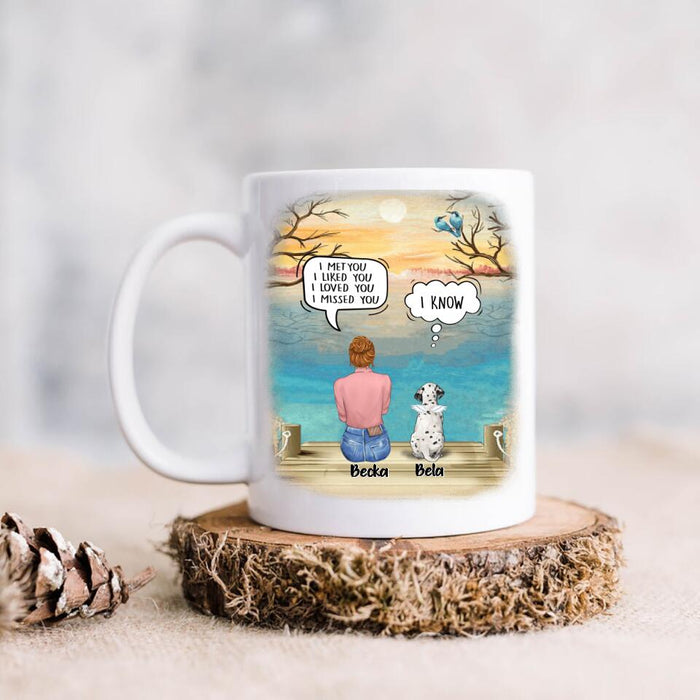 Personalized Memorial Pet Mom Coffee Mug - Up to 5 Pets - Memorial Gift Idea For Dog Cat Lover -  I Met You I Liked You I Loved You I Missed You