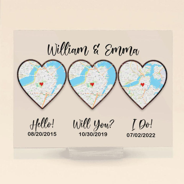 Personalized Map Anniversary Acrylic Plaque - Anniversary Gift Idea For Couple - Hello, Will You, I Do