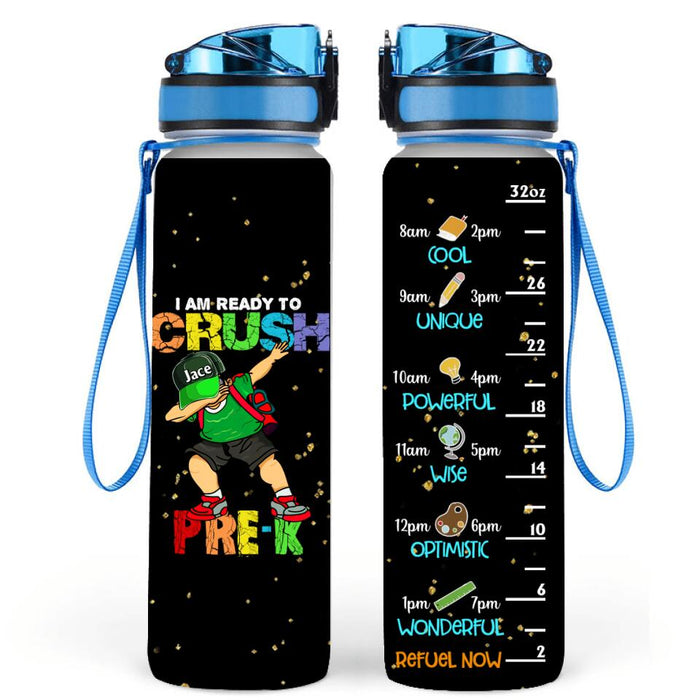 Personalized Back To School Water Tracker Bottle - Gift For Girls/Boys - I Am Ready To Crush First Day Of School