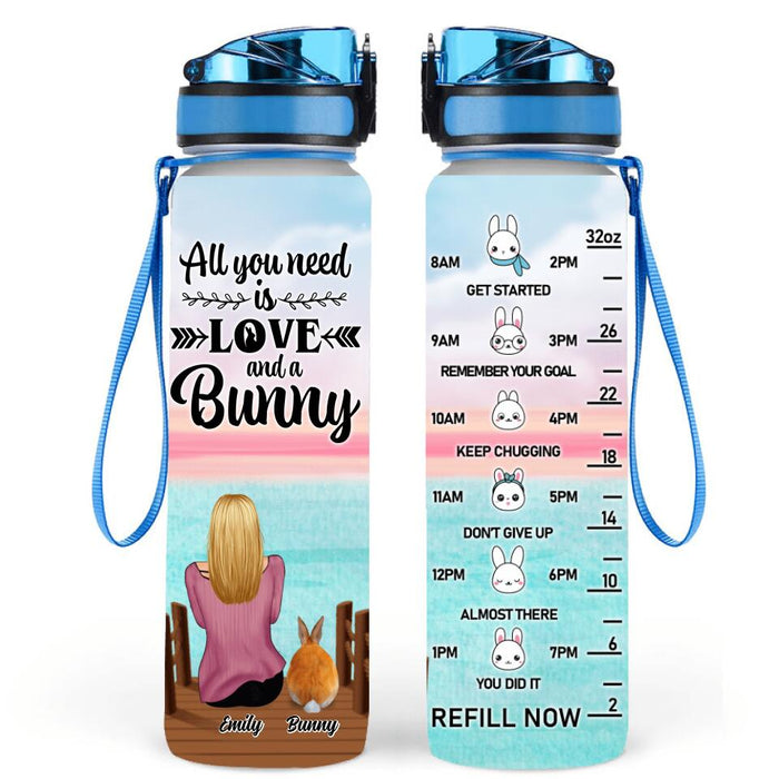 Personalized Bunny Mom Water Tracker Bottle - Gifts For Rabbit Lovers With Up to 5 Rabbits - All You Need Is Love And A Bunny