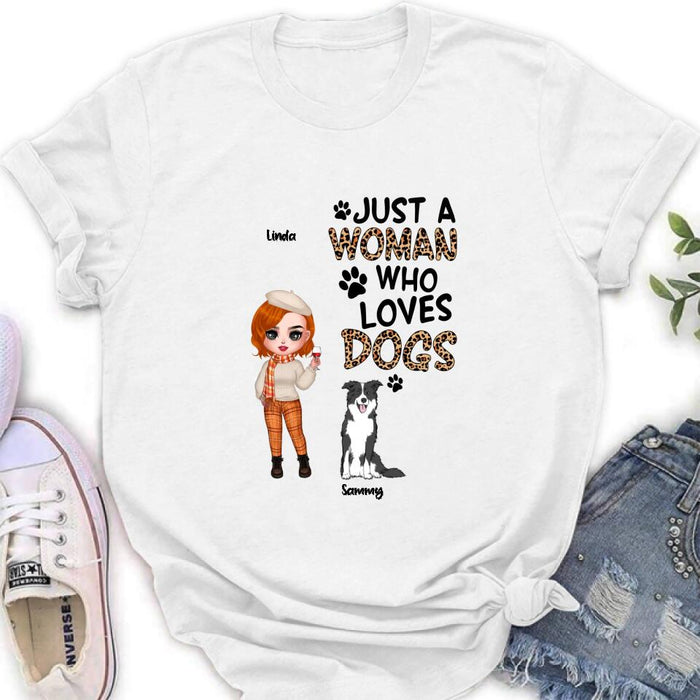 Personalized Crazy Dog Lady Shirt/Hoodie - Gift Idea For Girl/Dog Lovers With Up To 6 Dogs - Just A Woman Who Loves Dogs