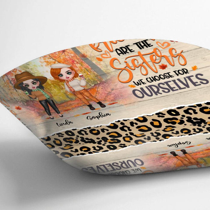 Personalized Autumn Besties Pillow Cover - Gift Idea For Best Friends With Up To 4 Friends - Best Friends Are The Sisters We Choose For Ourselves