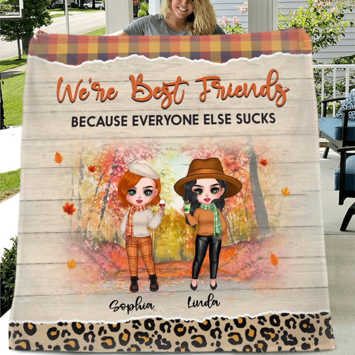 Personalized Autumn Besties Fleece Throw Blanket/Quilt - Gift Idea For Best Friends With Up To 4 Friends - We're Best Friends Because Everyone Else Sucks