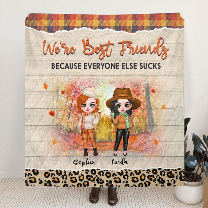 Personalized Autumn Besties Fleece Throw Blanket/Quilt - Gift Idea For Best Friends With Up To 4 Friends - We're Best Friends Because Everyone Else Sucks