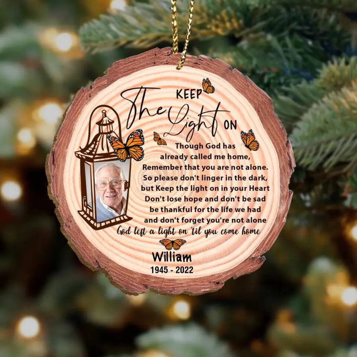 Custom Personalized Photo On Wood Slide Ornament - Memorial Gift For Loss Of Father/ Mother/ Pet - Keep The Light On