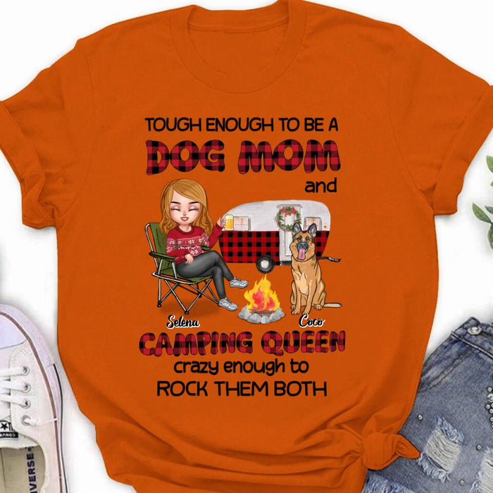Personalized Dog Mom And Camping Queen Shirt/Hoodie - Gift Idea For Camping Lover/Dog Lover With Up to 4 Dogs - Tough Enough To Be A Dog Mom And Camping Queen Crazy Enough To Rock Them Both