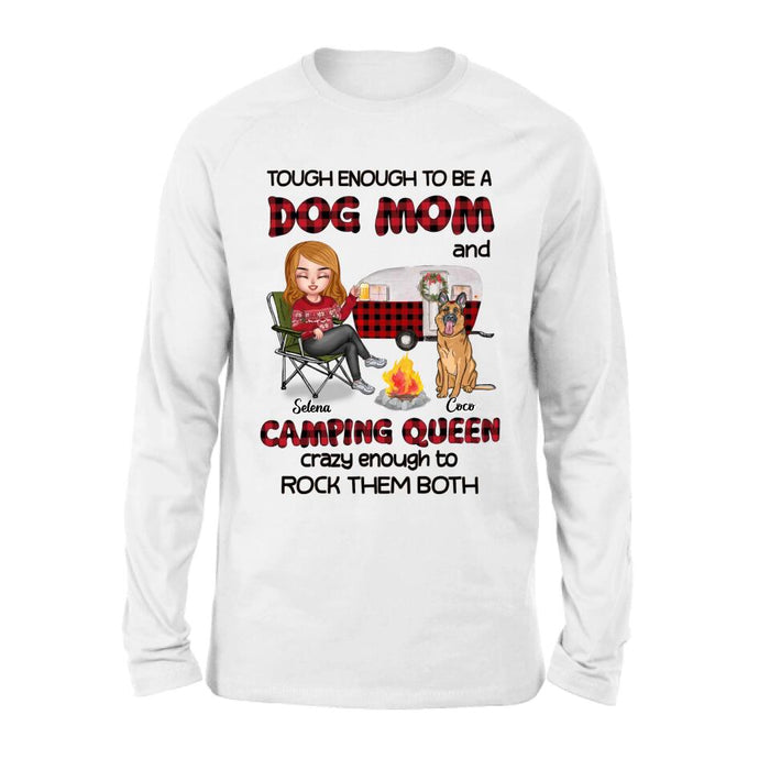 Personalized Dog Mom And Camping Queen Shirt/Hoodie - Gift Idea For Camping Lover/Dog Lover With Up to 4 Dogs - Tough Enough To Be A Dog Mom And Camping Queen Crazy Enough To Rock Them Both