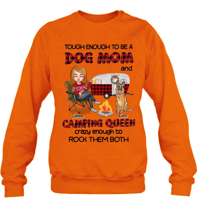 Personalized Dog Mom And Camping Queen Shirt/Hoodie - Gift Idea For Camping Lover/Dog Lover With Up to 4 Dogs - Tough Enough To Be A Dog Mom And Camping Queen Crazy Enough To Rock Them Both