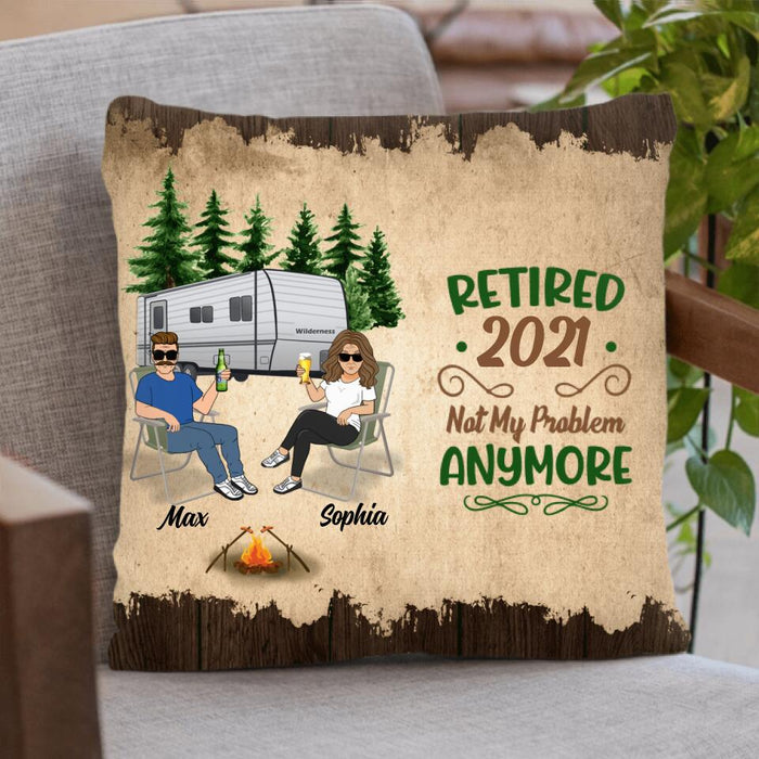 Personalized Retired 2021/2022 Camping Pillow Cover - Retired Gift Idea For Camping Lover - Let's Sit By The Campfire And Watch People Park Their Campers