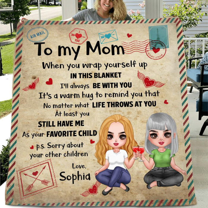 Custom To My Mom Fleece Throw Blanket/Quilt/Pillow Cover - Gift From Daughter To Mother - I'll Always Be With You