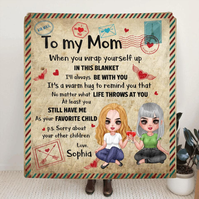 Custom To My Mom Fleece Throw Blanket/Quilt/Pillow Cover - Gift From Daughter To Mother - I'll Always Be With You