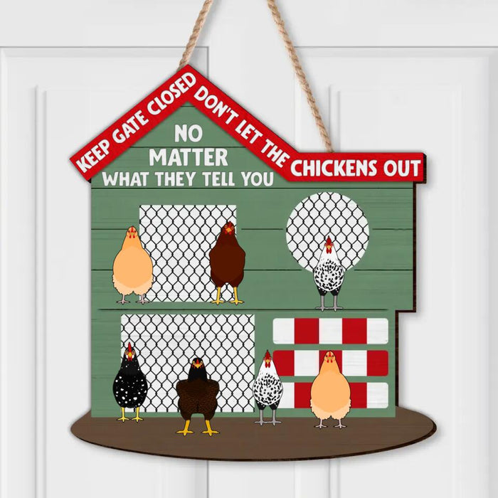 Personalized Chicken Coop Wooden Sign - Up to 7 Chickens - Gift Idea for Chicken Lovers - Keep Gate Closed Don't Let The Chickens Out