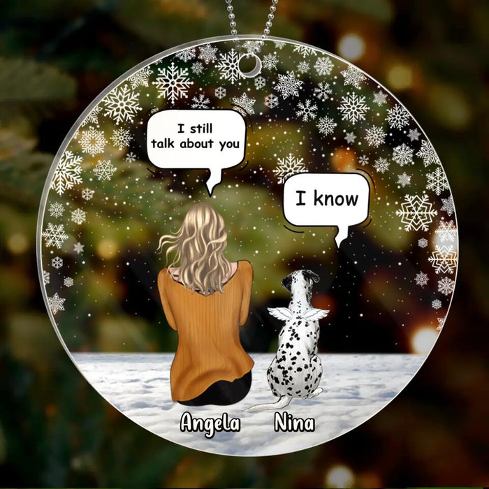 Personalized Memorial Dog/Cat Acrylic Ornament - Adult/Couple With Up to 4 Pets - Memorial Gift Idea For Dog Cat Lover - I Still Talk About You