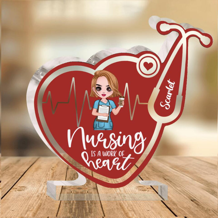 Custom Personalized Nursing Is A Work Of Heart Acrylic Plaque - Gift Idea For Nurses