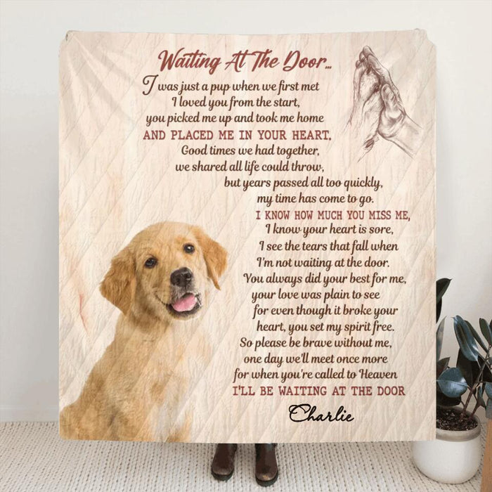 Personalized Memorial Pet Photo Quilt/Fleece Blanket/Pillow Cover - Gift Idea For Dog/Cat Lovers - Waiting At The Door