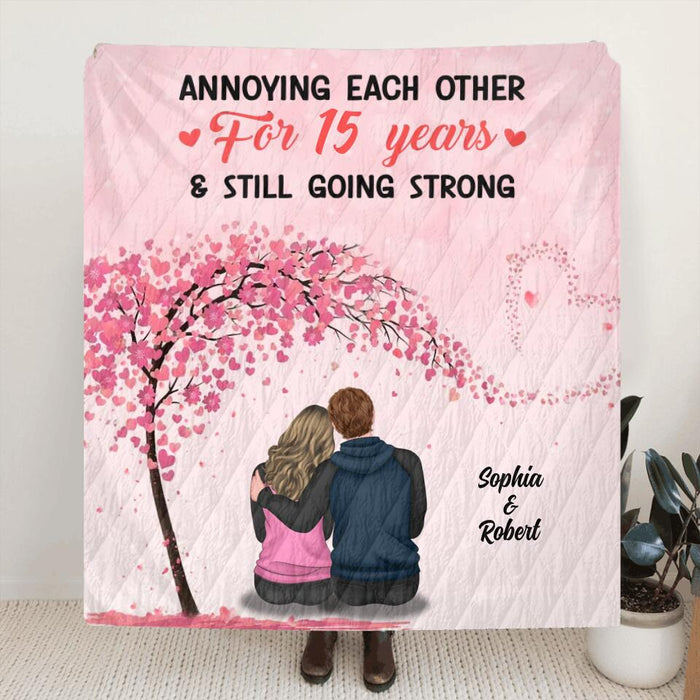 Personalized Couple Fleece Throw Blanket/Quilt/Pillow Cover - Gift Idea For Couple/Lovers - Annoying Each Other For 15 Years & Still Going Strong