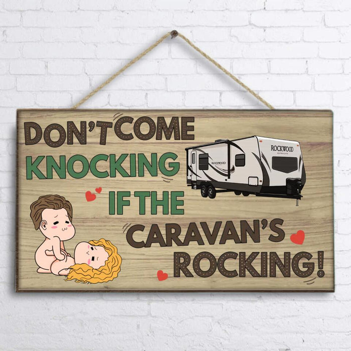 Personalized Funny Couple Rectangle Wooden Sign - Gift Idea For Couple/Valentine's Day - Don't Come Knocking If The Caravan's Rocking